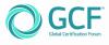 GCF Всемирный форум по сертификации (Global Certification Forum) GCF Всемирный форум по сертификации (Global Certification Forum)